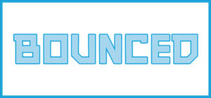 BOUNCED