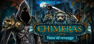 Chimeras: Tune of Revenge Collector’s Edition