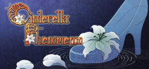 Cinderella Phenomenon – Otome/Visual Novel