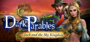 Dark Parables: Jack and the Sky Kingdom Collector’s Edition