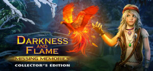 Darkness and Flame: Missing Memories Collector’s Edition