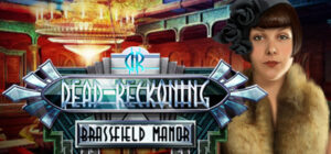 Dead Reckoning: Brassfield Manor Collector’s Edition