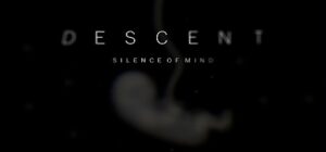 Descent – Silence of Mind