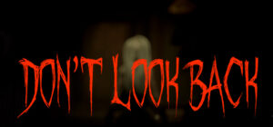 Don’t Look Back