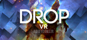 DROP VR – AUDIO VISUALIZER