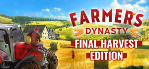 Farmer’s Dynasty – Final Harvest Edition
