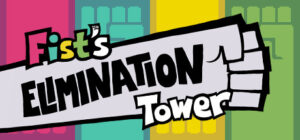 Fist’s Elimination Tower