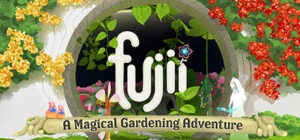 Fujii – A Magical Gardening Adventure