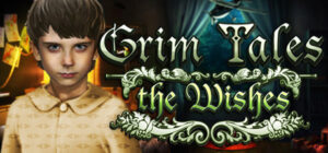 Grim Tales: The Wishes Collector’s Edition