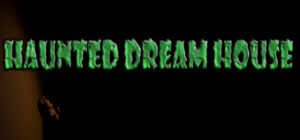 Haunted Dream House