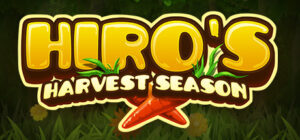 Hiro’s Harvest Season