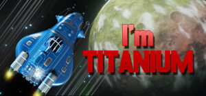 I’m Titanium