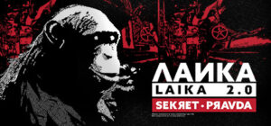 Laika 2.0 – Sekret Pravda