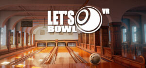 Let’s Bowl VR – Bowling Game