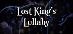 Lost King’s Lullaby