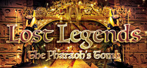 Lost Legends: The Pharaoh’s Tomb