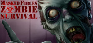 Masked Forces: Zombie Survival