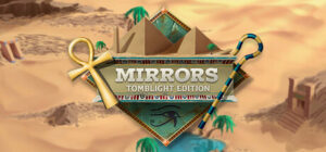 Mirrors – Tomblight Edition