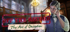 Off The Record: The Art of Deception Collector’s Edition