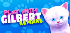 Play With Gilbert – Remake