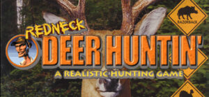 Redneck Deer Huntin’