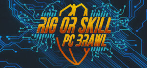 Rig or Skill: PC Brawl