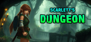 Scarlett’s Dungeon