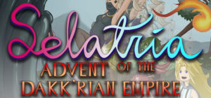 Selatria: Advent of the Dakk’rian Empire