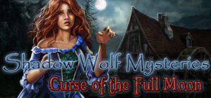Shadow Wolf Mysteries: Curse of the Full Moon Collector’s Edition