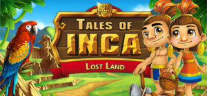 Tales of Inca – Lost Land