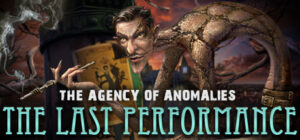 The Agency of Anomalies: The Last Performance Collector’s Edition
