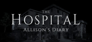 The Hospital: Allison’s Diary