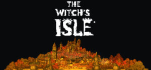 The Witch’s Isle