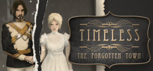 Timeless: The Forgotten Town Collector’s Edition