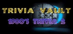 Trivia Vault: 1980’s Trivia 2