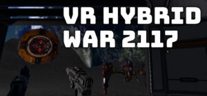 VR Hybrid War 2117 – VR 混合战争 2117