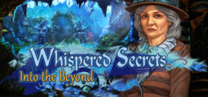 Whispered Secrets: Into the Beyond Collector’s Edition