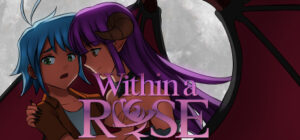 Within a Rose