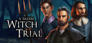 A Salem Witch Trial – Murder Mystery