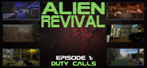Alien Revival – Episode 1 – Duty Calls