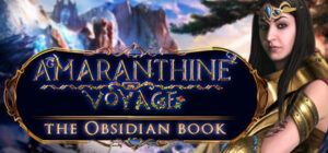 Amaranthine Voyage: The Obsidian Book Collector’s Edition