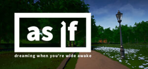 As If Dreaming When You’re Wide Awake
