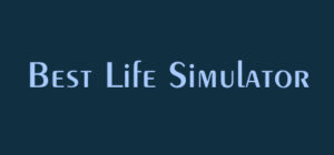 Best Life Simulator