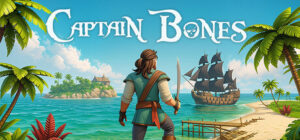 Captain Bones : A Pirate’s Journey