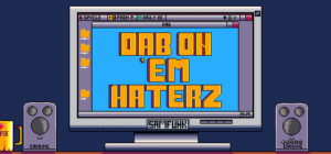 Dab on ’em Haterz