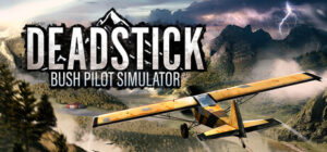 Deadstick – Bush Pilot Simulator