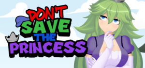 Don’t Save the Princess