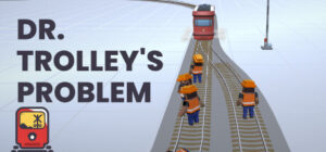Dr. Trolley’s Problem