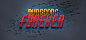 Dungeons Forever