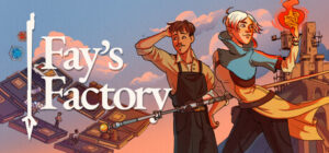 Fay’s Factory